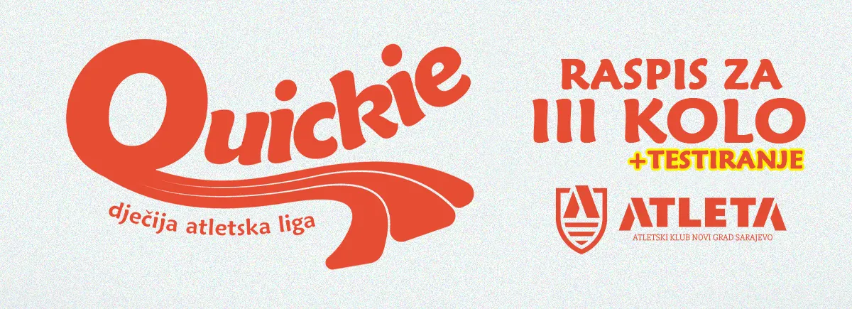Raspis za 3. kolo Quickie dječije atletske lige + TESTIRANJE