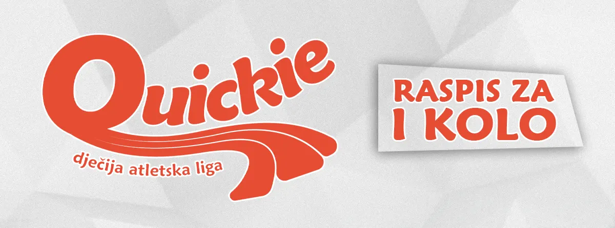 Raspis za 1. kolo Quickie dječije atletske lige