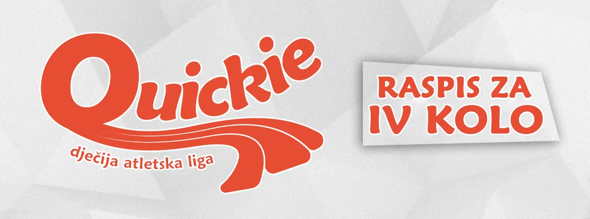 Raspis za 4. kolo Quickie dječije atletske lige