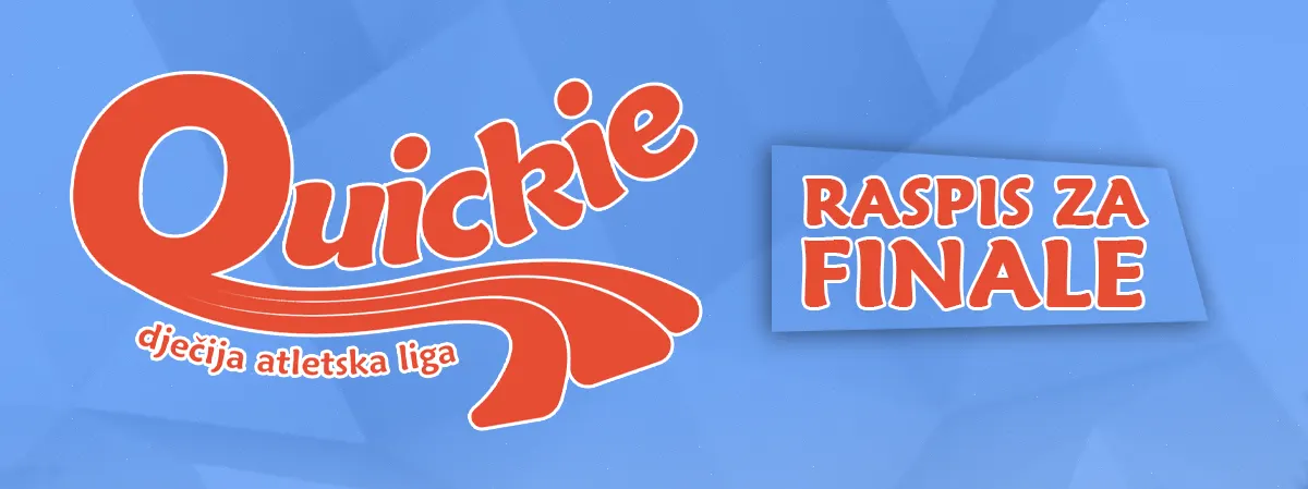 Raspis za FINALE Quickie dječije atletske lige