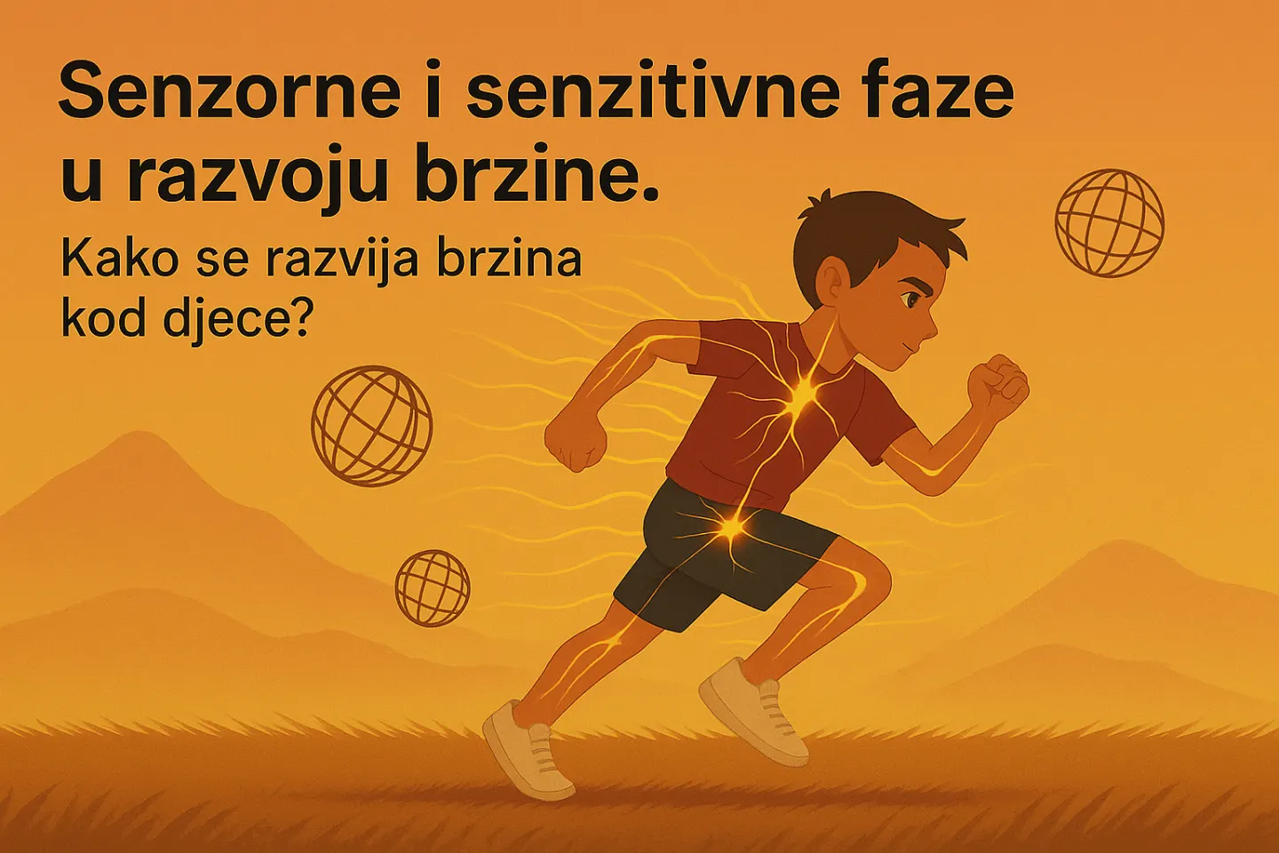 Predavanje: Senzorne i senzitivne faze u razvoju brzine. Kako se razvija brzina kod djece?